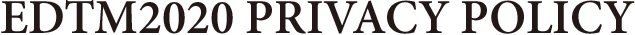 EDTM2020 Privacy Policy